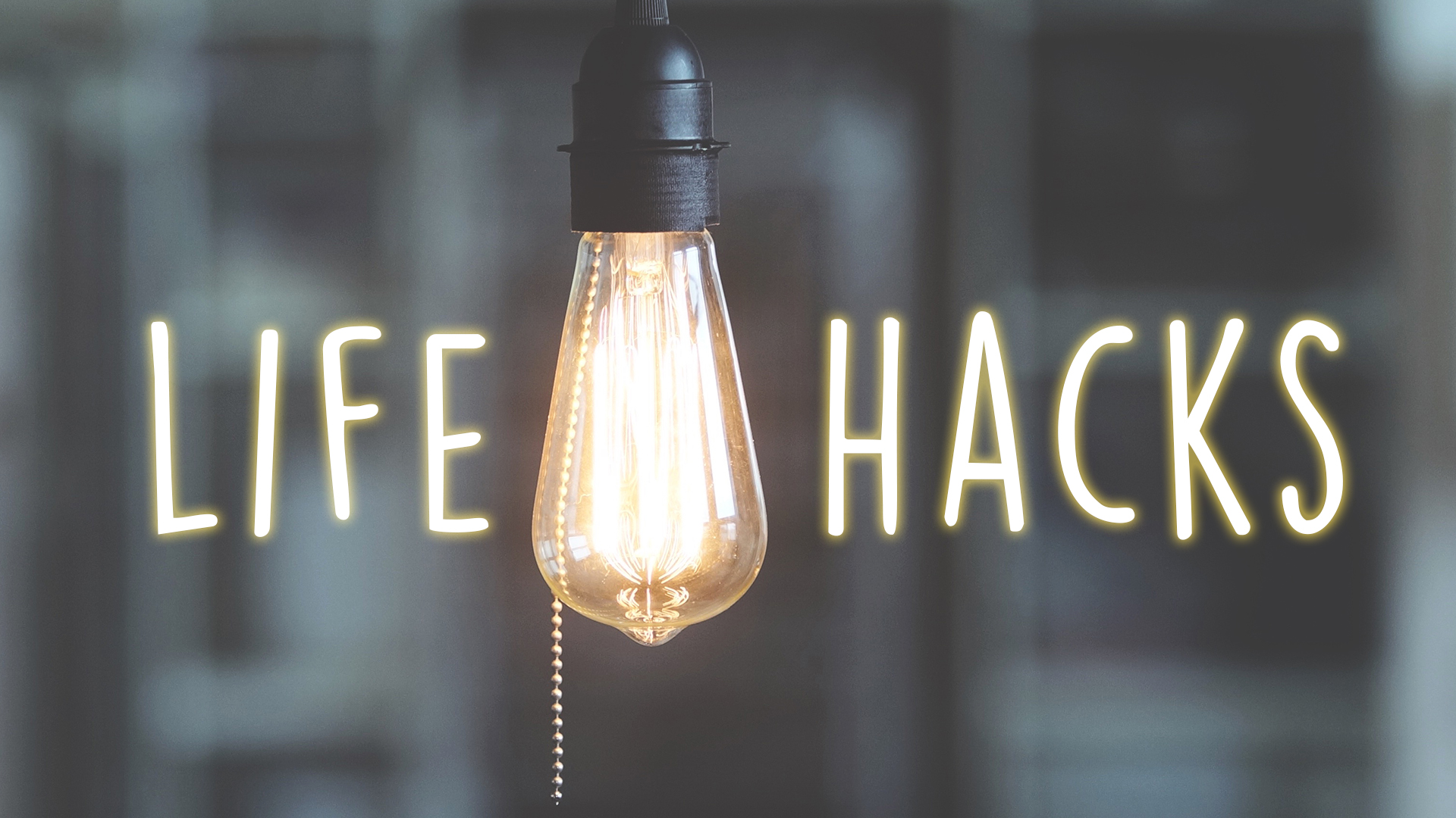 life hack