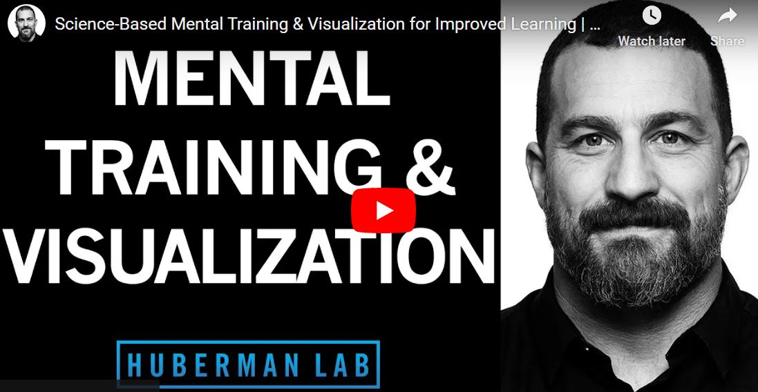 Dr. Andrew Huberman Podcast on the Science of Mental Training
